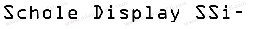 Schole Display SSi字体转换